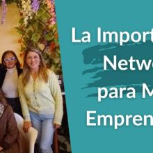 La Importancia del Networking para Mujeres